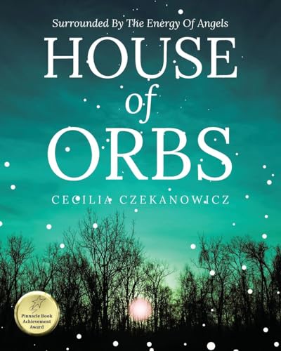 House of Orbs: Surrounded by the Energy of Angels von ARPress