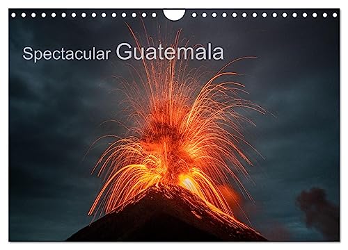 Spectacular Guatemala (Wandkalender 2025 DIN A4 quer), CALVENDO Monatskalender von CALVENDO