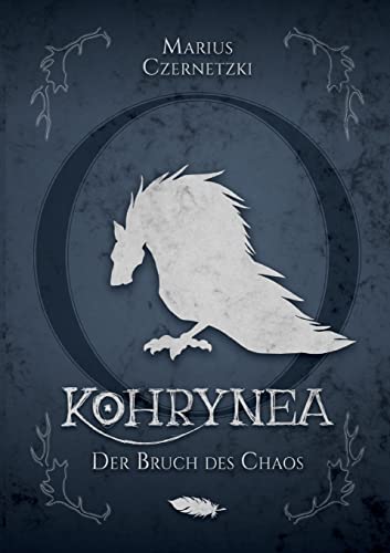 Kohrynea: Der Bruch des Chaos (Chaos Chronik)