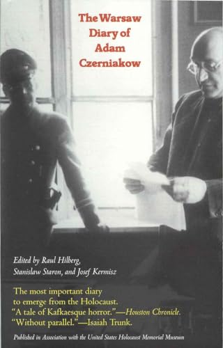 The Warsaw Diary of Adam Czerniakow: Prelude to Doom (Published in Association with the United States Holocaust Me)