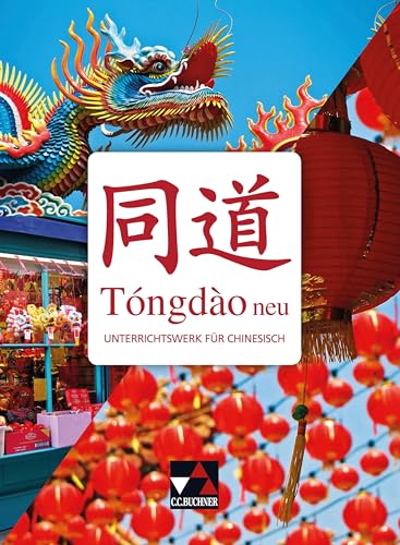 Tóngdào neu: Unterrichtswerk für Chinesisch