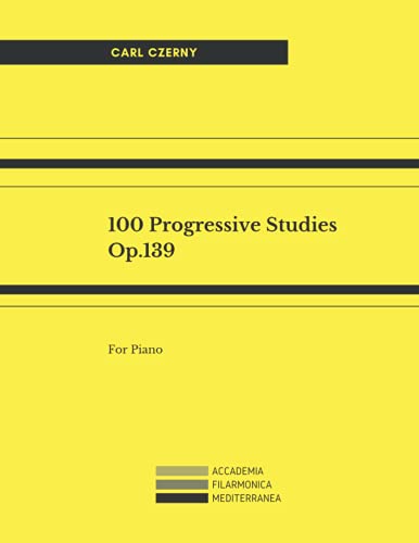 100 Progressive Studies, Op.139 For Piano