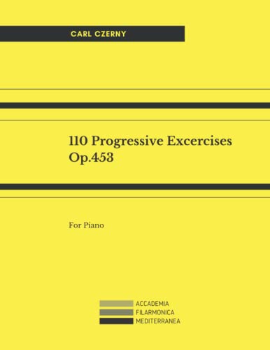 110 Progressive Excercises, Op.453 von Independently published