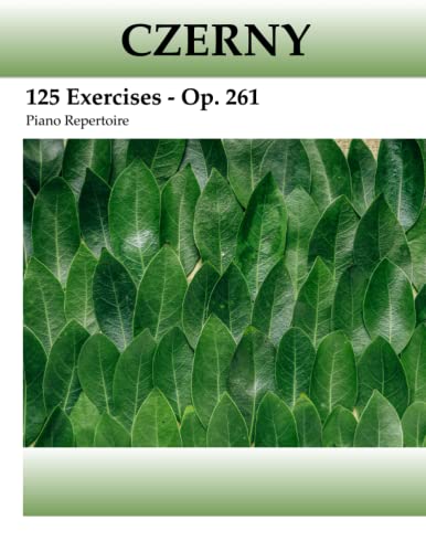 Czerny - 125 Exercises in Passage - Playing - Op. 261