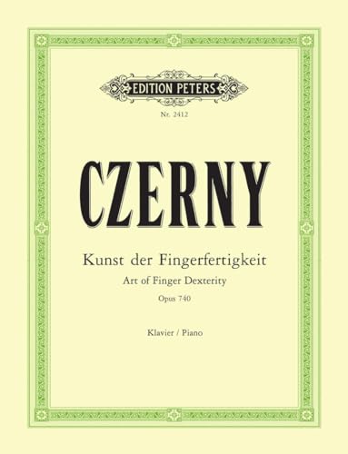 Die Kunst der Fingerfertigkeit op. 740 (699): Art of Finger Dexterity. Klavier / Piano (Edition Peters) von Peters, C. F. Musikverlag