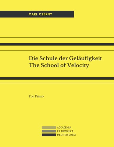 Die Schule der Geläufigkeit Op. 299: The School of Velocity Op. 299. Étude de la vélocité. La scuola della velocità. For Piano. Complete score (both books) von Independently published