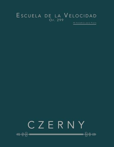 Escuela de la Velocidad, Op. 299: 40 Estudios para Piano von Independently published