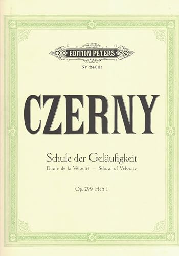 Schule der Geläufigkeit op. 299: für Klavier / Shcool of Velocity für Klavier for Piano (Edition Peters) von Peters, C. F. Musikverlag