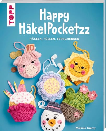 Happy HäkelPocketzz: Häkeln, füllen, verschenken