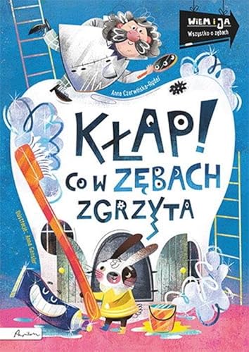 Wiem i ja. Kłap! Co w zębach zgrzyta von Papilon