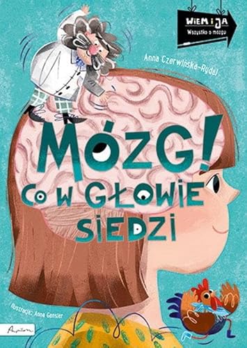 Mózg! Co w głowie siedzi (WIEM I JA) Mózg! Co w głowie siedzi (WIEM I JA)