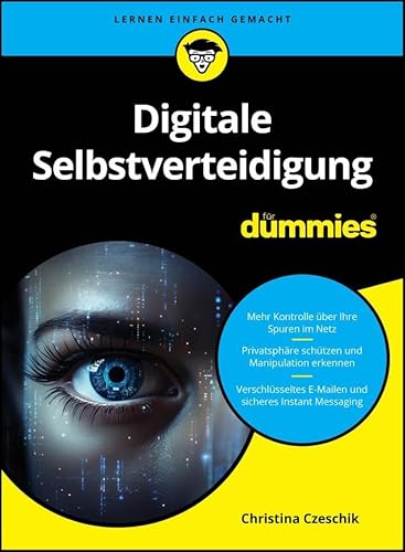 Digitale Selbstverteidigung für Dummies von Wiley-VCH GmbH
