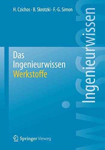 Das Ingenieurwissen: Werkstoffe: Werkstoffe (German Edition) von Springer