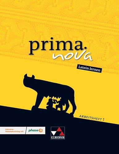 prima.nova Latein lernen / prima.nova AH 1: Gesamtkurs Latein / inklusive Vokabeltraining mit phase6. Zu den Lektionen 1-21: Gesamtkurs Latein. Zu den ... (prima.nova Latein lernen: Gesamtkurs Latein)