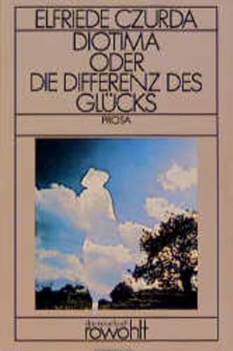 Diotima: oder Die Differenz des Glücks von Rowohlt Taschenbuch