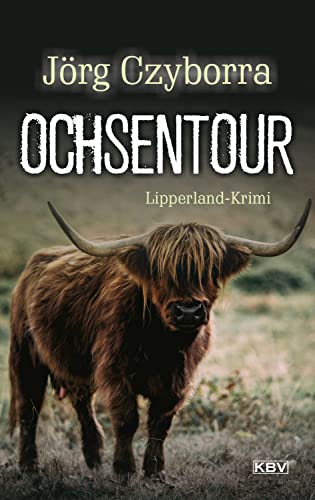 Ochsentour: Lipperland-Krimi (Christian Kupery) von KBV Verlags-und Medienges