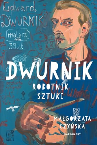 Dwurnik: Robotnik sztuki