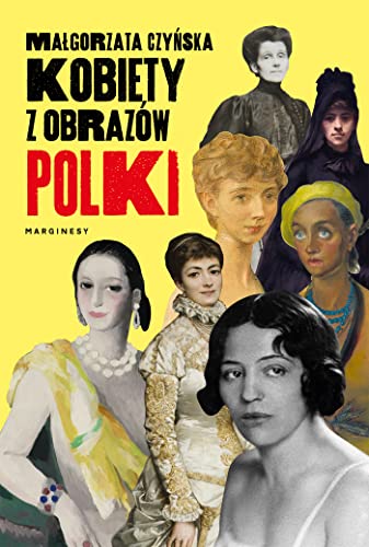 Kobiety z obrazów Polki von Marginesy