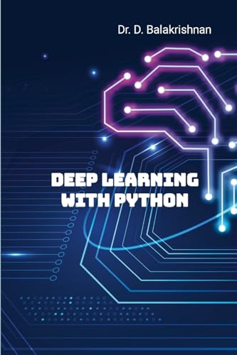 Deep Learning with Python: Step by Step Tutorials von Lulu.com