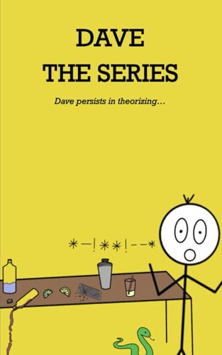 Dave The Series: Dave persists in theorizing... von Independent publishing network