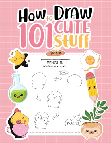 How to draw 101 cute stuff for kids: 101 Cute Stuff drawing guide your go-to resource for bringing charm and cuteness to life on paper. von Independently published