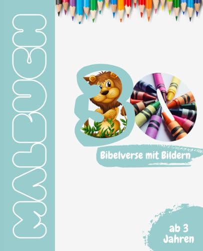 Malbuch mit 30 Bibelversen: Christliches Malbuch für Kinder ab 3 Jahren von Independently published