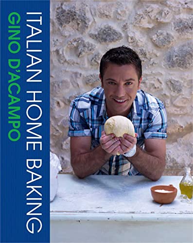 Italian Home Baking (Gino D’Acampo)