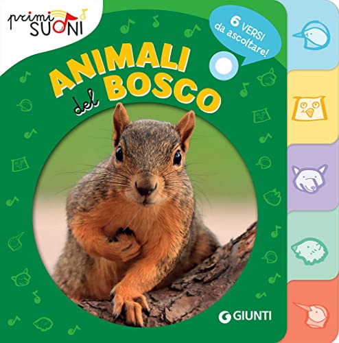 Animali del bosco. Primi suoni Animali del bosco. Primi suoni von Giunti Editore