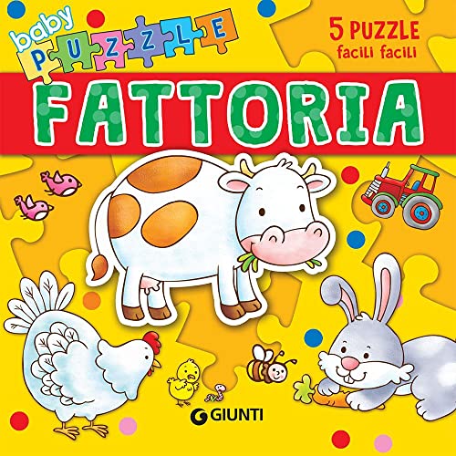 Fattoria. Libro puzzle. Ediz. illustrata (Baby puzzle)