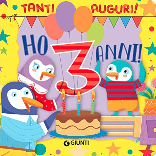 Ho 3 anni! Tanti auguri! Ediz. a colori (Zerotre) von LIBRI PER RICORDARE