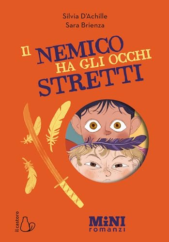 Il nemico ha gli occhi stretti. Miniromanzi ad alta leggibilità Il nemico ha gli occhi stretti. Miniromanzi ad alta leggibilità von Il Castoro