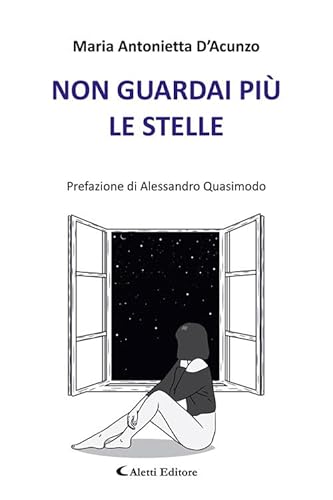 Non guardai più le stelle (Gli emersi poesia) von Aletti editore
