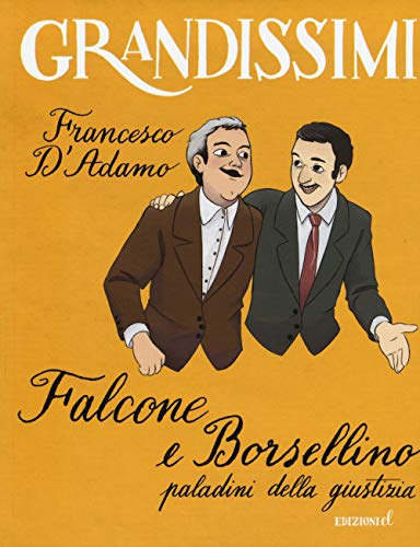 Falcone e Borsellino, paladini della giustizia (Grandissimi) von EL