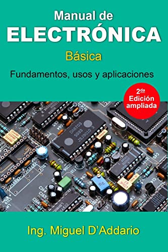 Manual de electrónica: Básica von CREATESPACE