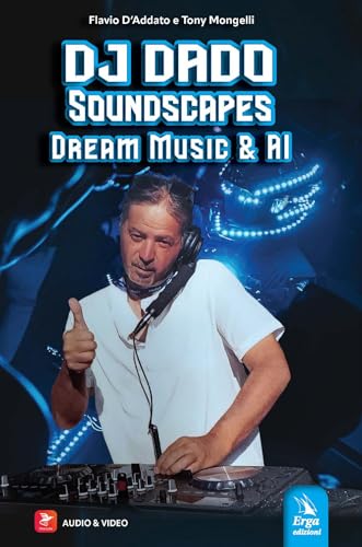 DJ Dado SoundScapes. Dream music & AI. Con audio. Con video von ERGA