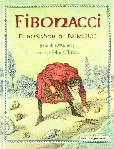 Fibonacci. El soñador de números: El Sonador de Numeros