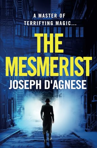 The Mesmerist (The Mesmerist Thriller Series, Band 1)