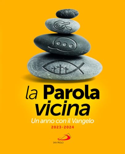 La parola vicina. Un anno con il Vangelo. 2023-2024 (Parola e liturgia)