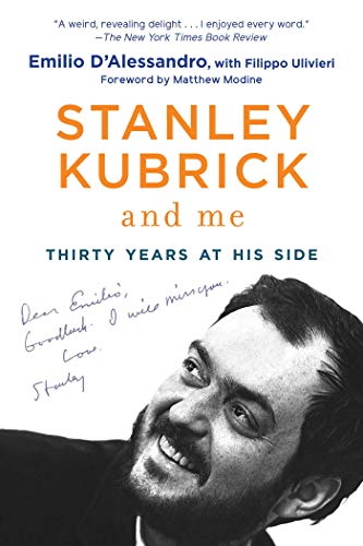 Stanley Kubrick and Me: Thirty Years at His Side