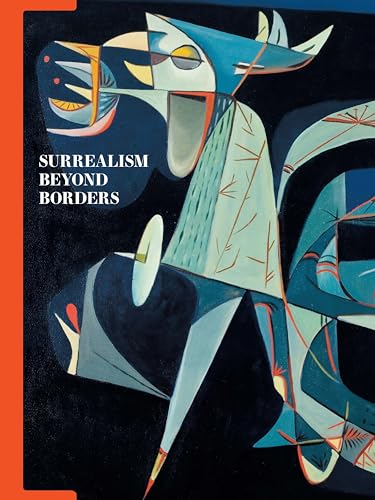 Surrealism Beyond Borders von Metropolitan Museum of Art