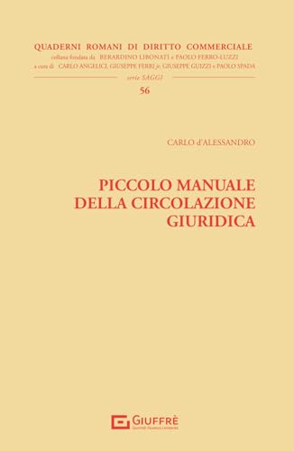 Piccolo manuale della circolazione giuridica (Quad. romani diritto commerciale. Saggi) von Giuffrè