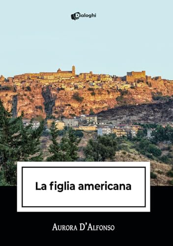 La figlia americana (Intrecci) von Dialoghi