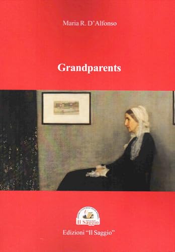Grandparents Grandparents von Edizioni Il Saggio