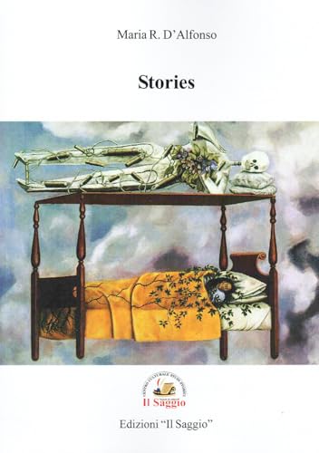 Stories. Ediz. inglese, spagnola, francese e italiana Stories. Ediz. inglese, spagnola, francese e italiana von Edizioni Il Saggio