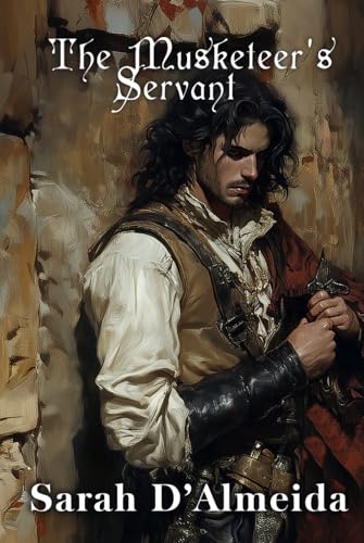The Musketeer's Servant (The Musketeers Mysteries, Band 5) von Goldport Press