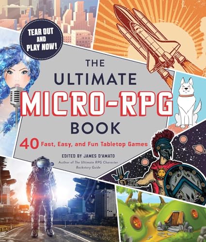 The Ultimate Micro-RPG Book: 40 Fast, Easy, and Fun Tabletop Games (The Ultimate RPG Guide Series) von Adams Media