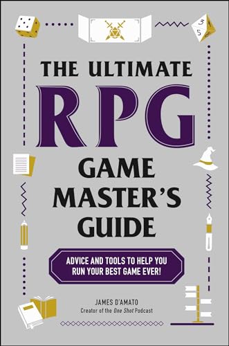 The Ultimate RPG Game Master's Guide: Advice and Tools to Help You Run Your Best Game Ever! (Ultimate Role Playing Game Series) von Adams Media
