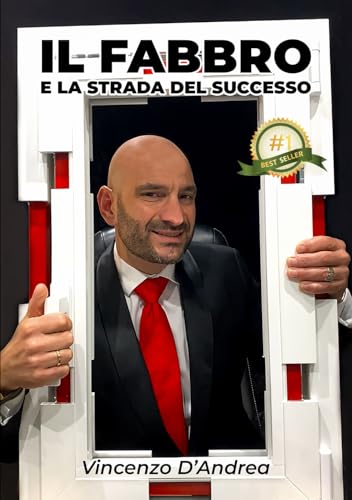 Il fabbro e la strada del successo von Edizioni &100