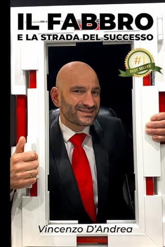 Il fabbro e la strada del successo von Independently published