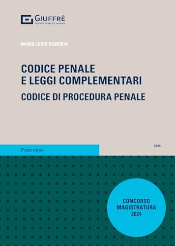 Codice penale e leggi complementari. Codice di procedura penale (Percorsi. Codici) von Giuffrè